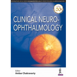 Clinical Neuro–Ophthalology book by Ambar Chakravarty
