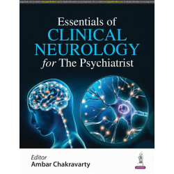 ESSENTIALS OF CLINICAL NEUROLOGY FOR THE PSYCHIATRIST book by Ambar Chakravarty