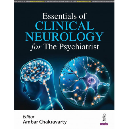 ESSENTIALS OF CLINICAL NEUROLOGY FOR THE PSYCHIATRIST book by Ambar Chakravarty