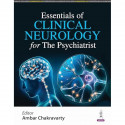 ESSENTIALS OF CLINICAL NEUROLOGY FOR THE PSYCHIATRIST book by Ambar Chakravarty - Back Cover