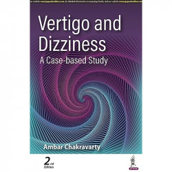 VERTIGO AND DIZZINESS: A CASE-BASED STUDY book by Ambar Chakravarty - Back Cover