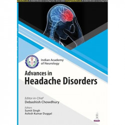 IAN ADVANCES IN HEADACHE DISORDERS book by Debashish Chowdhury, Sumit Singh - Back Cover