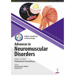 IAN ADVANCES IN NEUROMUSCULAR DISORDERS book by Debashish Chowdhury, Atchayaram Nalini