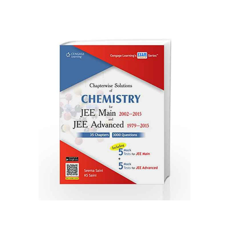 Chapterwise Solutions of Chemistry for JEE Main 2002-2015 and JEE Advanced 1979-2015 by Seema Saini Book-9788131528082