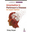 AMANTADINE IN PARKINSON'S DISEASE AN EXPERT OPINION book by Vinay Goyal