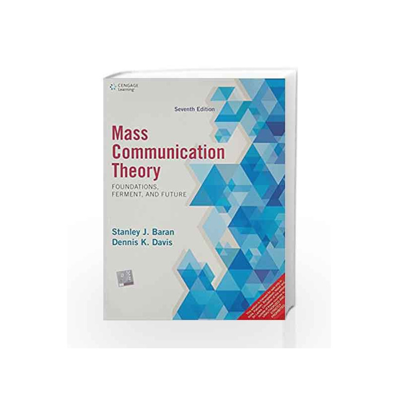Mass Communication Theory: Foundations, Ferment and Future by BARAN STANLEY J. Book-9788131529126