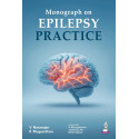 Monograph on Epilepsy Practice for Neurologists, Neurosurgeons, and Physicians | A Practical Clinical Guide to Seizure Evalu…