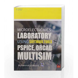 Microelectronics Laboratory using Software Tools: Pspice, Orcad, Multisim w/CD by Rashid Book-9788131529584