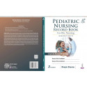 Pediatric Nursing Record Book, 2/E for BSc Nursing 5th and 6th Semesters | INC Syllabus-Based Clinical Record/ Logbook for P… -