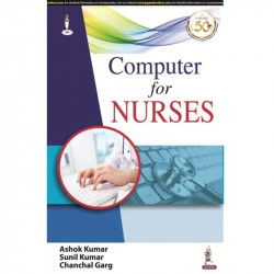 Computer for Nurses for BSc Nursing and GNM Students | Nursing Informatics Textbook Covering Computer Fundamentals, Windows,…