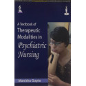 A TEXTBOOK OF THERAPEUTIC MODALITIES IN PSYCHIATRIC NURSING book by Gupta Manisha
