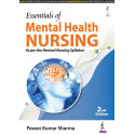 Essentials of Mental Health Nursing, 2/E for BSc and PB BSc Nursing Students | Psychiatric Nursing with ICD-11 and DSM-V Cla…