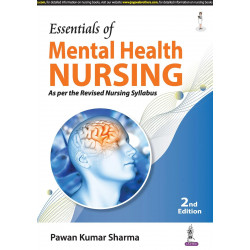 Essentials of Mental Health Nursing, 2/E for BSc and PB BSc Nursing Students | Psychiatric Nursing with ICD-11 and DSM-V Cla…