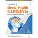 Essentials of Mental Health Nursing, 2/E for BSc and PB BSc Nursing Students | Psychiatric Nursing with ICD-11 and DSM-V Cla… -