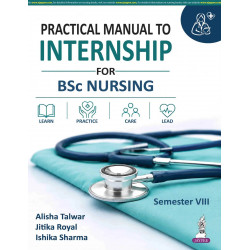 Practical Manual to Internship for BSc Nursing 8th Semester | Clinical Logbook and Record Book with Nursing Care Plans, Case…