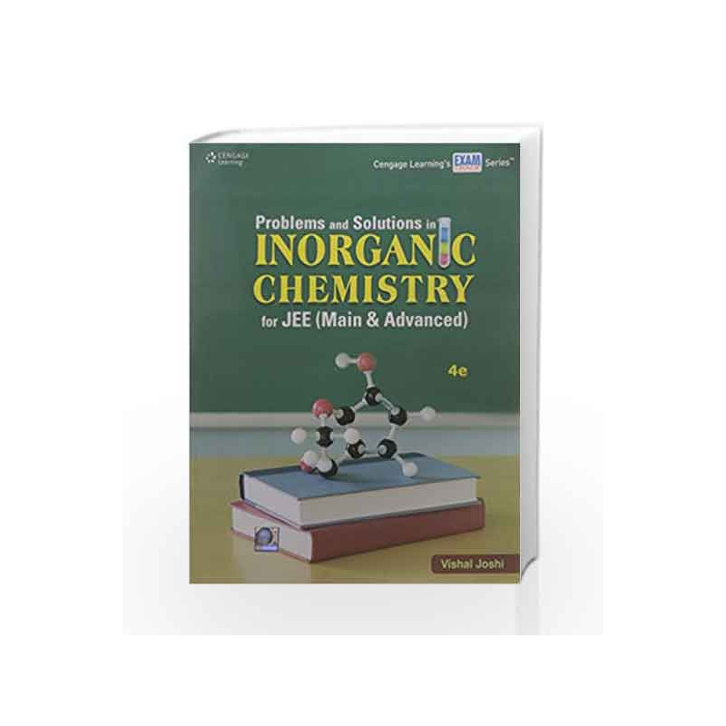 Problems and Solutions in Inorganic Chemistry for JEE (Main & Advanced) by Vishal Joshi Book-9788131531402