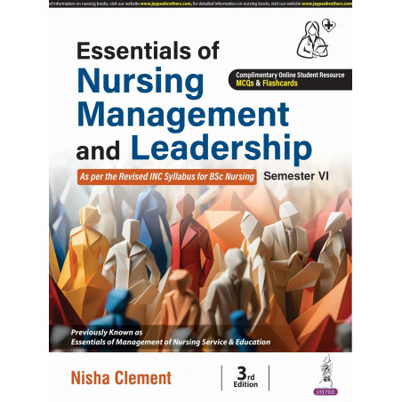 Essentials of Nursing Management and Leadership, 3/E for BSc Nursing 6th Semester | Nursing Service Planning, Leadership Sty…