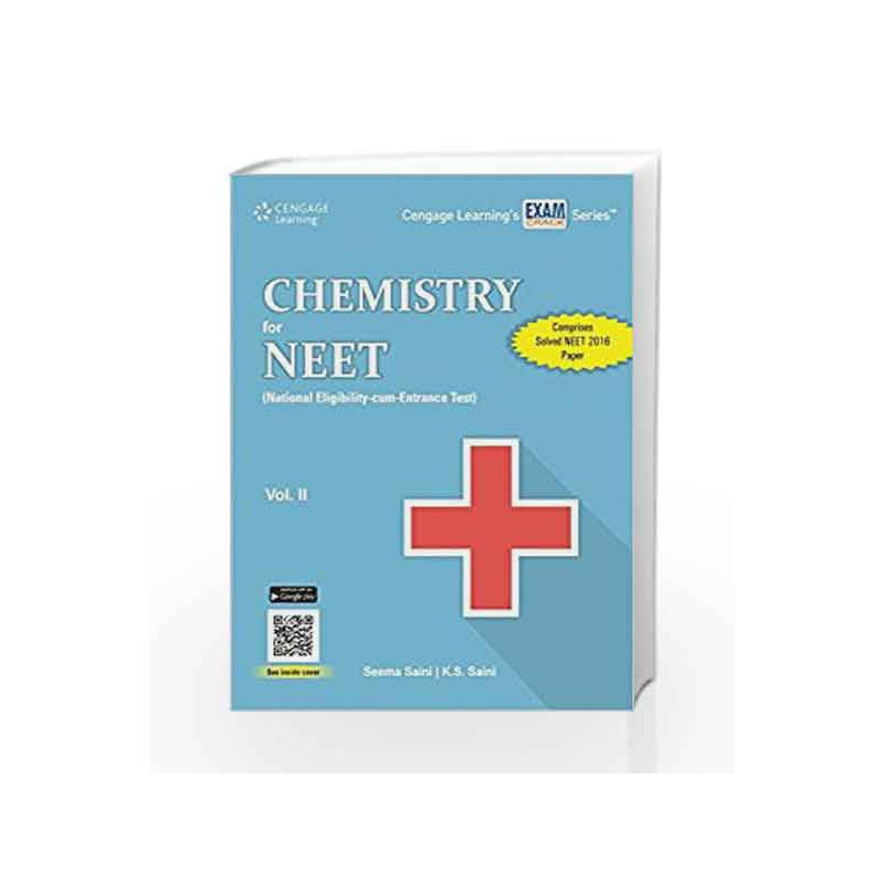 Chemistry for NEET (National Eligibility-cum-Entrance Test) Vol. II by Seema Saini/ K. S. Saini Book-9788131531532