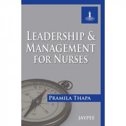 LEADERSHIP & MANAGEMENT FOR NURSES book by Thapa Pramila
