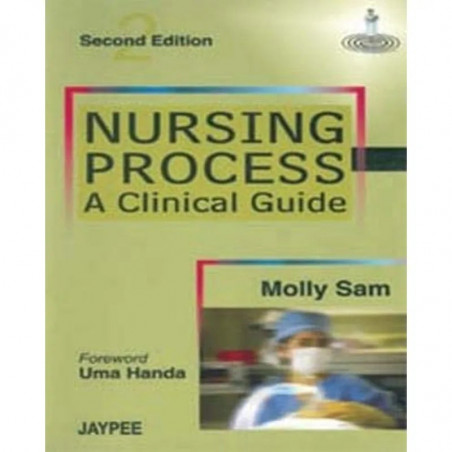 Nursing Process A Clinical Guide book by Molly Sam