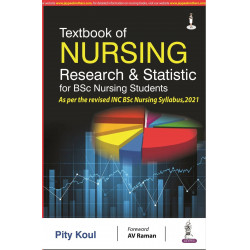TEXTBOOK OF NURSING RESEARCH & STATISTICS FOR BSC NURSING STUDENTS book by Pity Koul