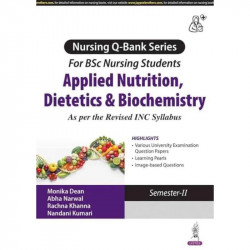 NURSING Q-BANK SERIES FOR BSC NURSING STUDENTS APPLIED NUTRITION, DIETETICS & BIOCHEMISTRY book by Monika Dean, Abha Narwal - Ba