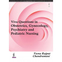 VIVA QUESTIONS IN OBSTETRICS, GYNECOLOGY PSYCHIATRY AND PEDIATRIC NURSING book by Rajput Veena