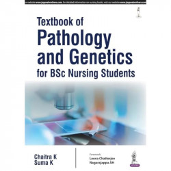 Textbook of Pathology and Genetics for BSc Nursing Students book by Chaitra K - Back Cover