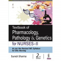 Textbook of Pharmacology, Pathology & Genetics for Nurses-II book by SURESH K SHARMA