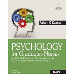 PSYCHOLOGY FOR GRADUATE NURSES (BSC NURSING, POST BASIC NURSING) book by Konnur