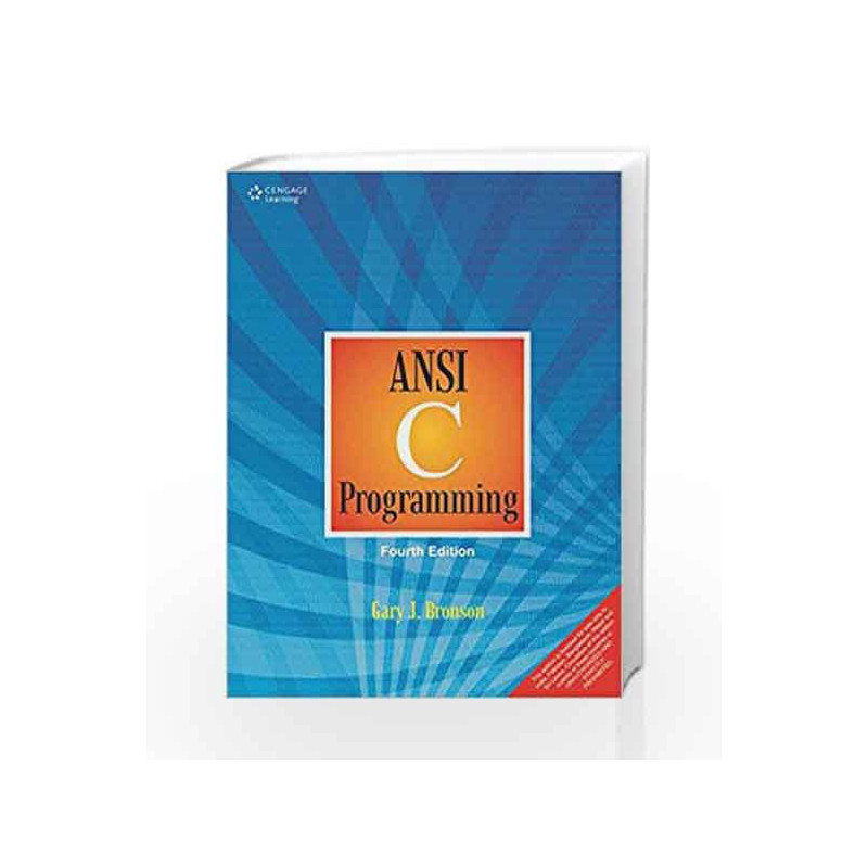 ANSI C Programming by Gary J. Bronson Book-9788131531976