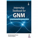 Internship Textbook for GNM, for 3rd Year and Internship Students | Four-in-One Guide to Nursing Education, Research, Profes… -