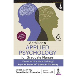 Anthikad's Applied Psychology for Graduate Nurses, 6/E for BSc Nursing Students | General and Educational Psychology with Up…