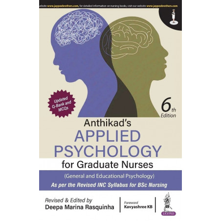 Anthikad's Applied Psychology for Graduate Nurses, 6/E for BSc Nursing Students | General and Educational Psychology with Up…