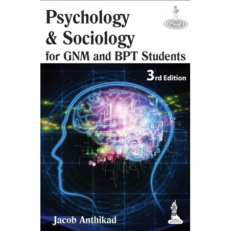 Psychology and Sociology for GNM and BPT Students, 3/E | Combined Behavioural Sciences Textbook for Nursing and Physiotherap…