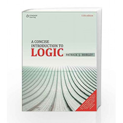 A Concise Introduction to Logic by Patrick J. Hurley Book-9788131532591