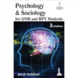 Psychology and Sociology for GNM and BPT Students, 3/E | Combined Behavioural Sciences Textbook for Nursing and Physiotherap… -