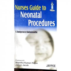 NURSES GUIDE TO NEONATAL PROCEDURES book by Kalaimathi