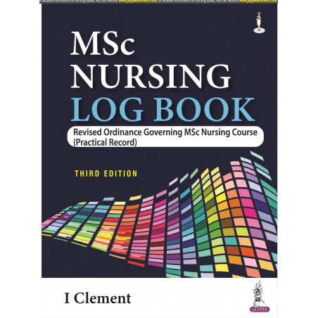 MSc Nursing Log Book, 3/E: Revised Ordinance Governing MSc Nursing Course (Practical Record) for MSc Nursing Students | Clin…