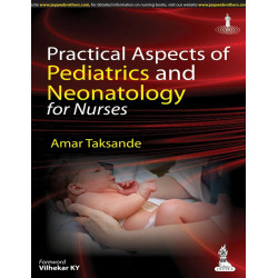 PRACTICAL ASPECTS OF PEDIATRICS AND NEONATOLOGY FOR NURSES book by Taksande Amar