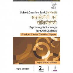 PSYCHOLOGY & SOCIOLOGY FOR GNM STUDENTS (PREVIOUS 5 YEARS QUESTION PAPERS) (HINDI) book by Arjita Sengar - Back Cover
