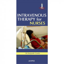 INTRAVENOUS THERAPY FOR NURSES book by Gowda