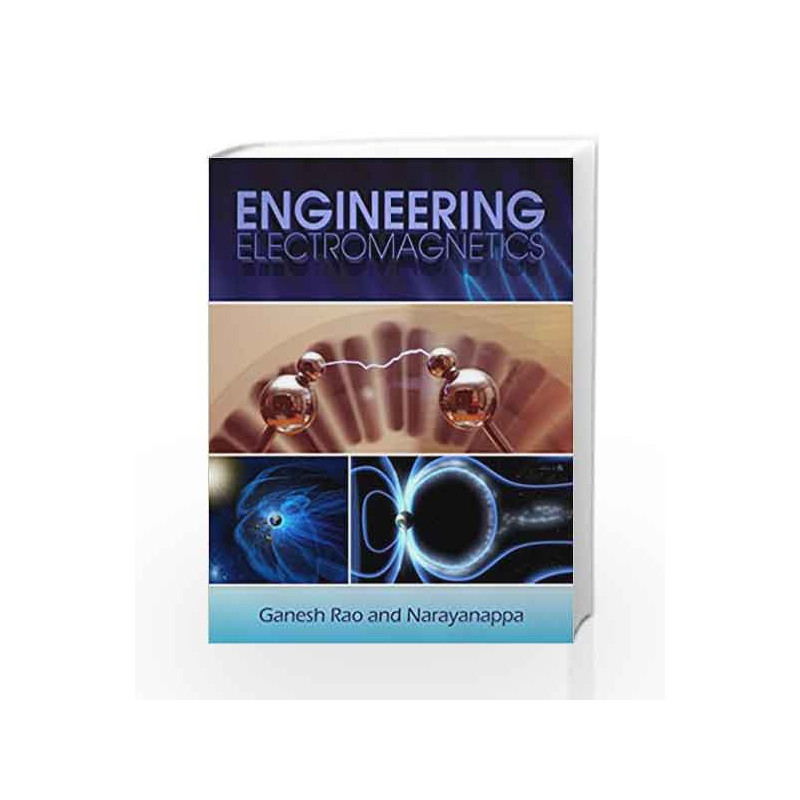 Engineering Electromagnetics by D. Ganesh Rao Book-9788131533208