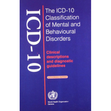 The Icd-10 Classification Of Mental & Behavioural Disorders:Clinical Descriptions And Diagnostic Guidelines book by W.H.O