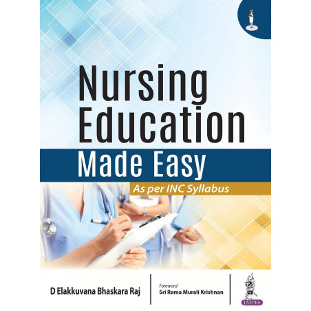 Nursing Education Made Easy (Made Easy®) book by D Elakkuvana Bhaskara Raj