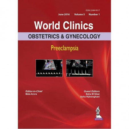 World Clinics: Obstetrics & Gynecology: Preeclampsia (POD) book by Mala Arora, M.D. Sibai, Baja M.