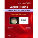 World Clinics: Obstetrics & Gynecology: Recurrent Miscarriage (POD) book by Mala Arora, Arora Mala