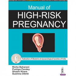 Manual of High-Risk Pregnancy book by Richa Baharani, Pushpa Pandey - Back Cover