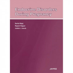 ENDOCRINE DISORDERS DURING PREGNANCY book by Bajaj Saritaj - Back Cover
