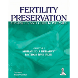 FERTILITY PRESERVATION ADVANCES AND CONTROVERSIES book by Bedaiwy Mohamed A